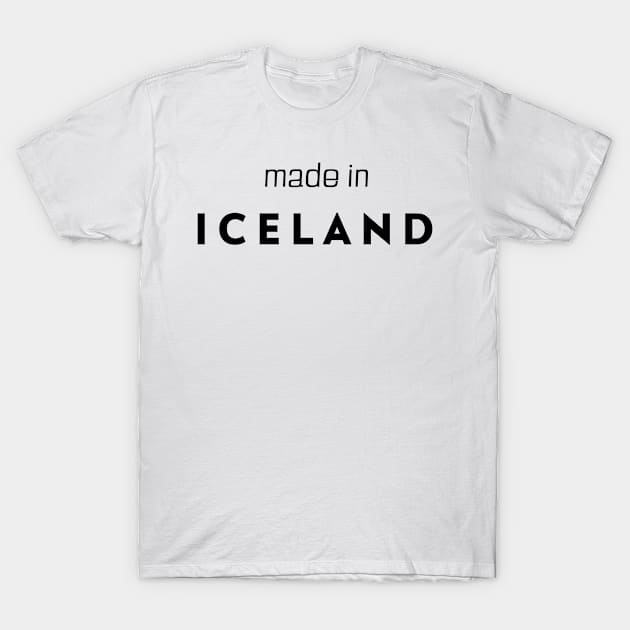 made in Iceland T-Shirt by B-shirts